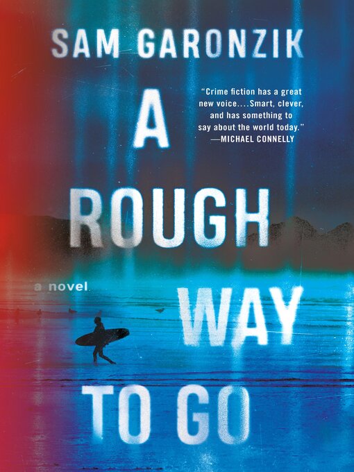 Title details for A Rough Way to Go by Sam Garonzik - Available